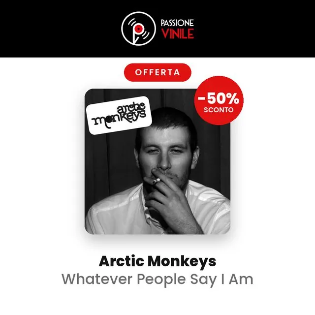 Whatever People Say I Am – Arctic Monkeys (vinile)