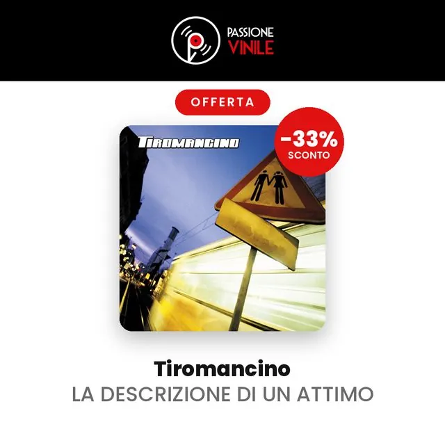 La Descrizione Di Un Attimo – Tiromancino (vinile)